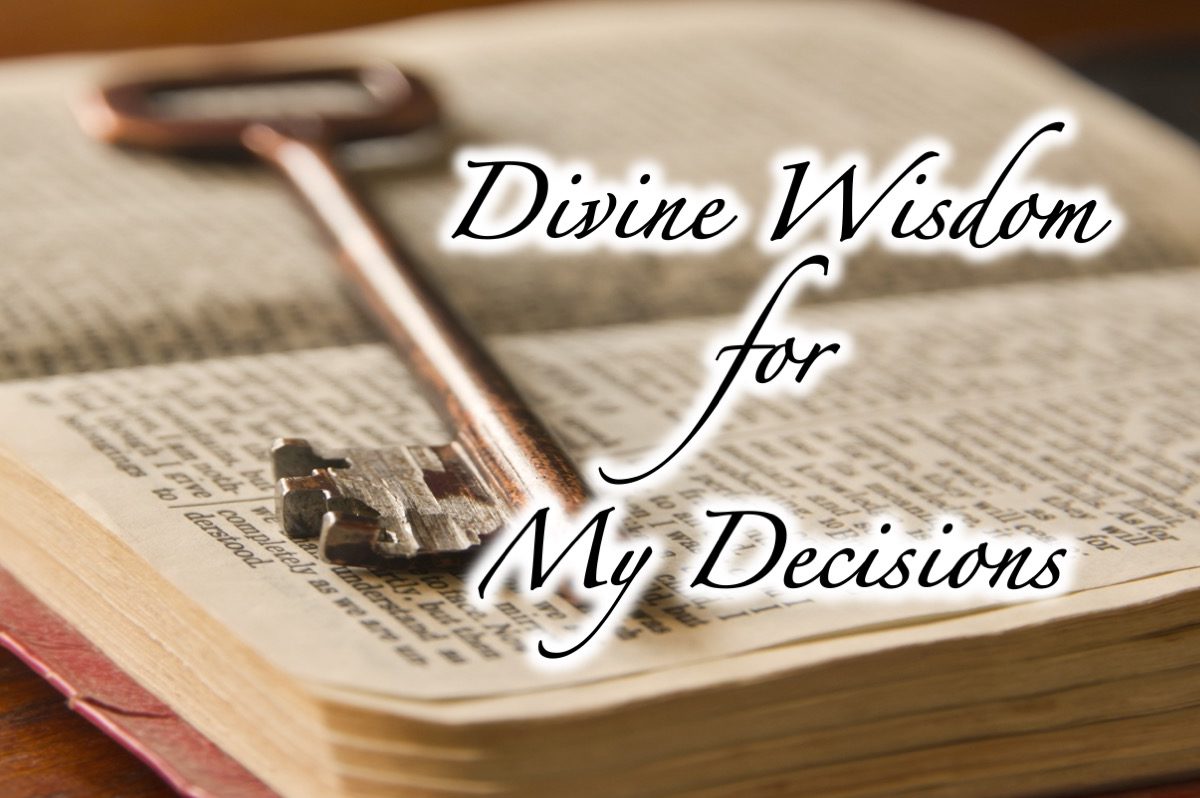 Divine Wisdom for My Decisions